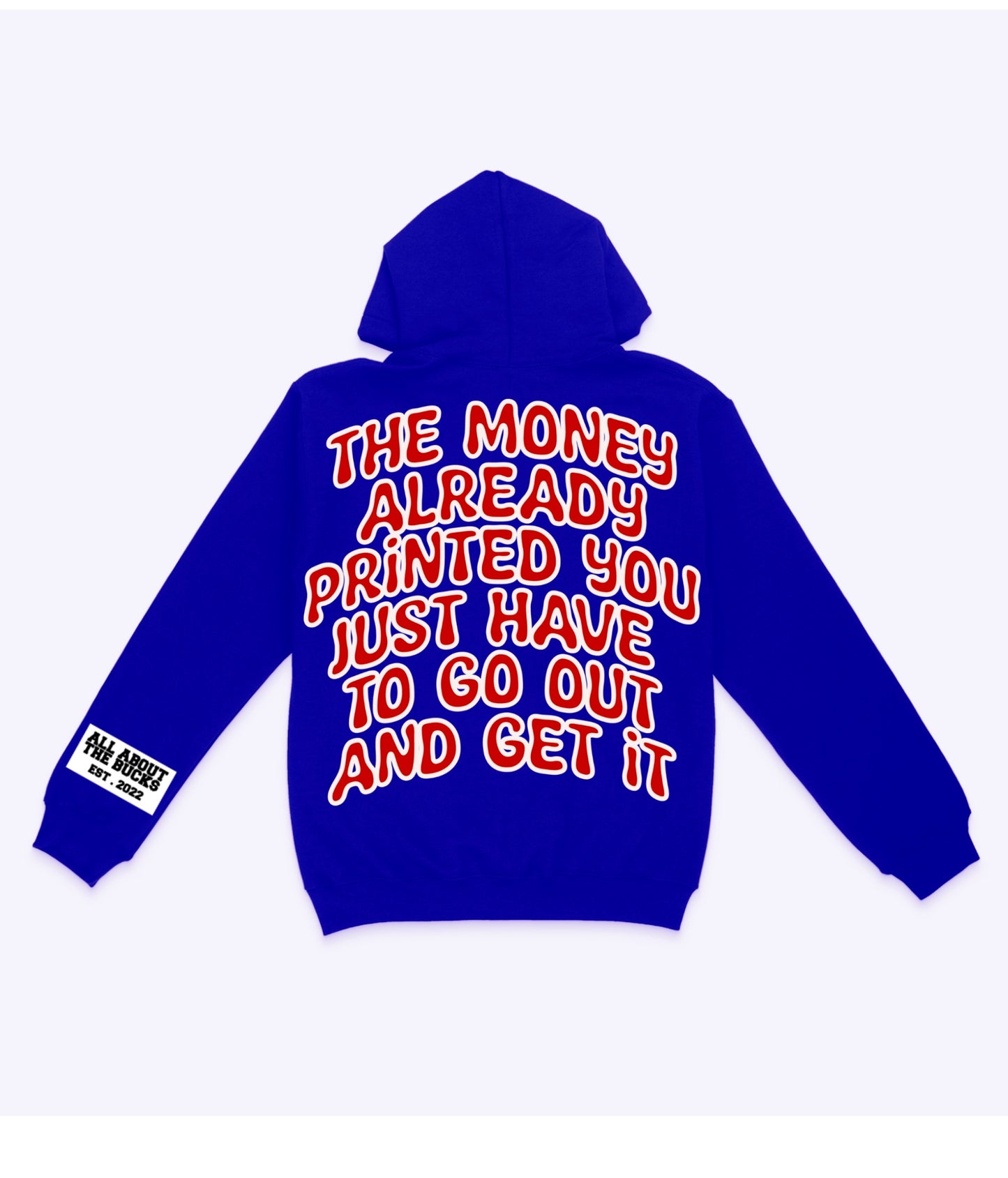 The Money Already Printed Hoodie