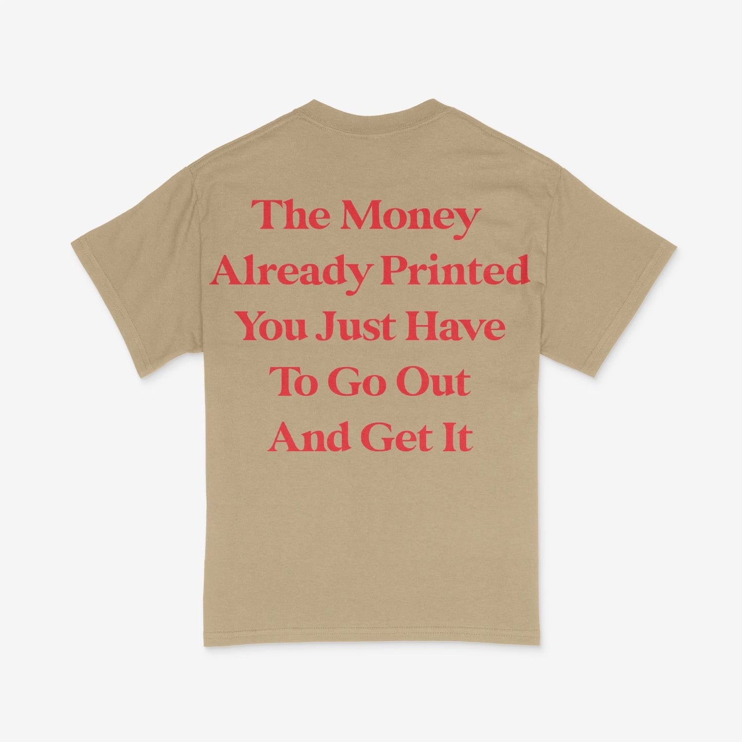 The Money Already Printed Tee