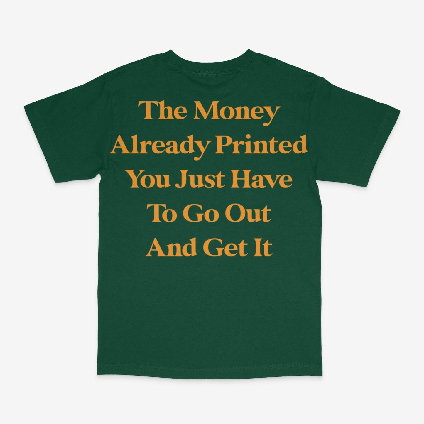 The Money Already Printed Tee