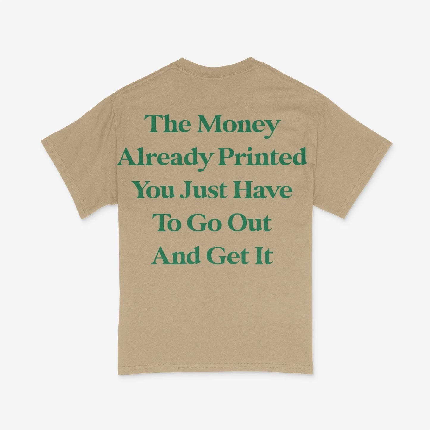 The Money Already Printed Tee